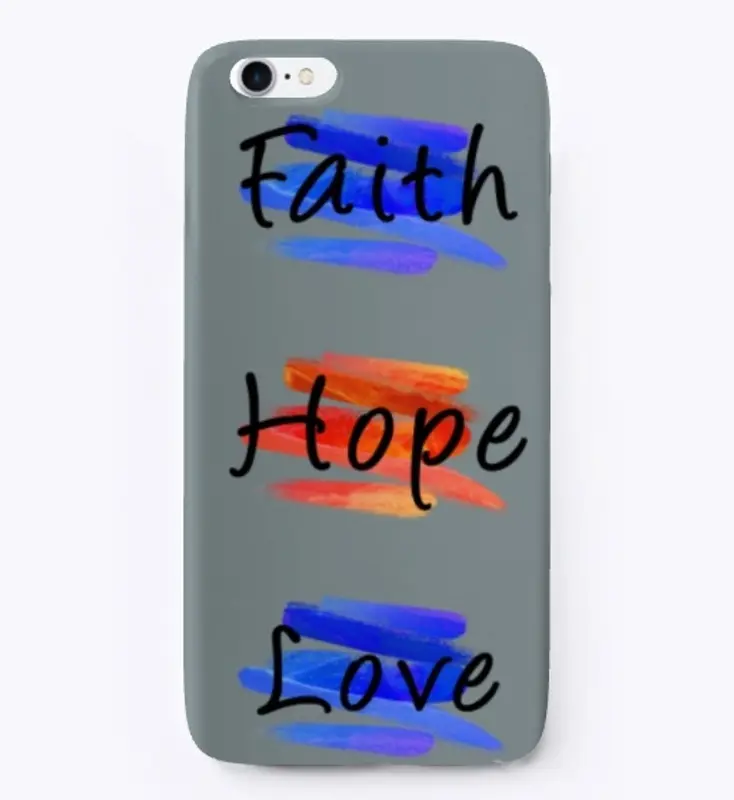 Faith, Hope, Love